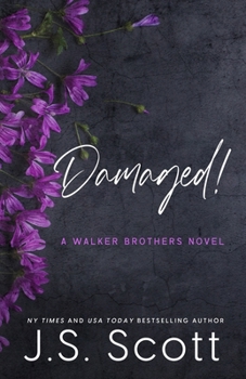 Damaged! - Book #3 of the Walker Brothers