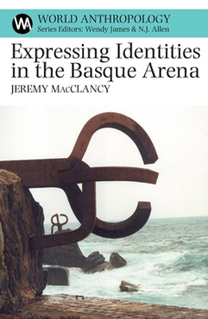 Paperback Expressing Identities in the Basque Arena Book