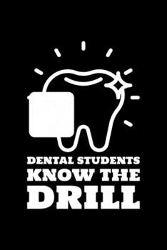Dental Students Know The Drill: Blank Lined Journal | Office Notebook | Writing Creativity | Meeting Notes | Documentation