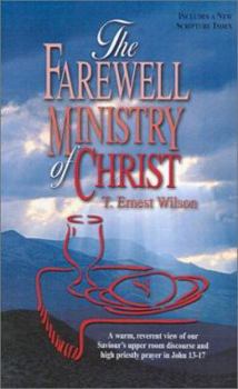 Paperback The Farewell Ministry of Christ Book