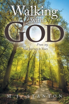 Paperback Walking with God: From my Soul Journey to Yours Book