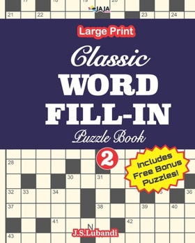 Paperback Classic WORD FILL-IN Puzzle Book; Vol.2 [Large Print] Book