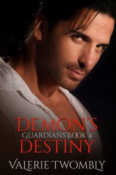 Demon's Destiny - Book #4 of the Guardians