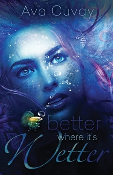 Paperback Better Where it's Wetter Book