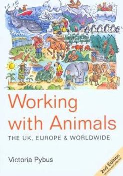 Paperback Working with Animals: The UK, Europe & Worldwide Book