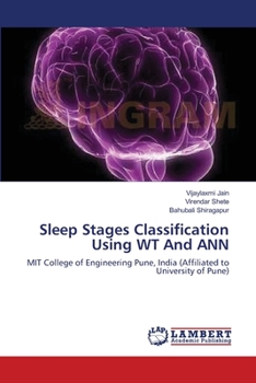 Paperback Sleep Stages Classification Using WT And ANN Book