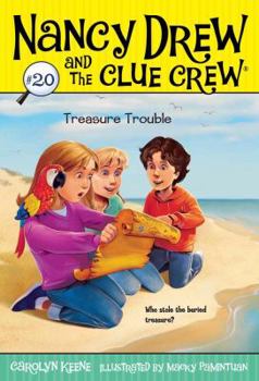 Treasure Trouble - Book #20 of the Nancy Drew and the Clue Crew