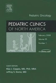 Hardcover Pediatric Oncology, an Issue of Pediatric Clinics: Volume 55-1 Book