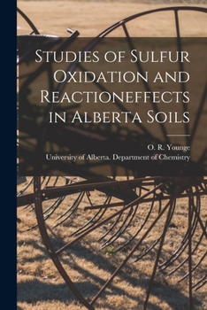Paperback Studies of Sulfur Oxidation and Reactioneffects in Alberta Soils Book