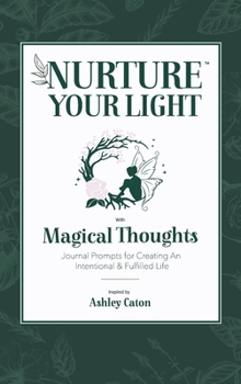 Hardcover Nurture Your Light With Magical Thoughts Book