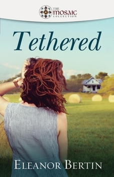 Tethered (The Mosaic Collection) - Book #3 of the Ties that Bind