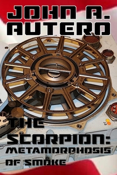 Paperback The Scorpion: Metamorphosis of Smoke Book