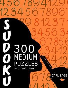 Paperback Sudoku 300 Medium Puzzles With Solutions. Book