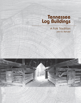 Paperback Tennessee Log Buildings: A Folk Tradition Book