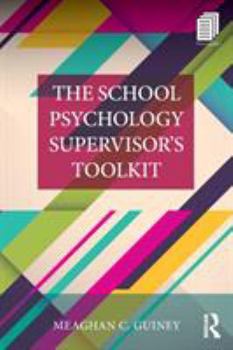 Paperback The School Psychology Supervisor's Toolkit Book