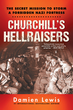 SAS Italian Job: The Secret Mission to Storm a Forbidden Nazi Fortress