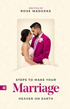 Paperback Steps to make your Marriage Heaven on Earth Book