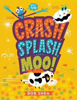 Paperback Crash, Splash, or Moo! Book