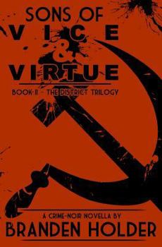 Paperback Sons of Vice & Virtue (The District Trilogy) Book