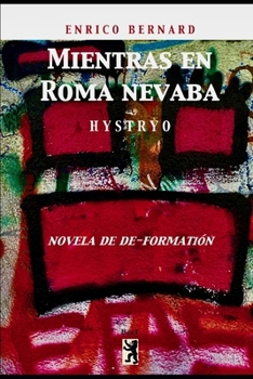 Paperback Mientras en Roma nevaba: Hystryo [Spanish] Book