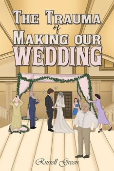 Paperback The Trauma of Making our Wedding Book