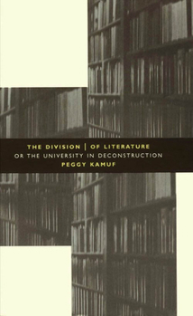 Paperback The Division of Literature: Or the University in Deconstruction Book