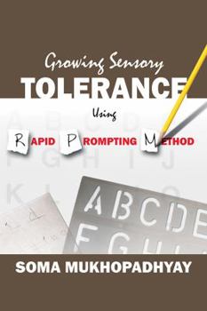 Paperback Growing Sensory Tolerance Using Rapid Prompting Method Book