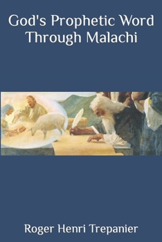 Paperback God's Prophetic Word Through Malachi Book