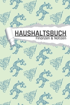 Haushaltsbuch Finanzen und Notizen: Wald Tier Optik I Einnahmen planen u. Ausgaben sparen I DIN A5 I 120 Seiten I Undatiert I 52 Wochen I Fixkosten I Bilanz I Finanzplaner (German Edition)