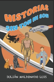 Paperback Historias Sin Ton Ni Son [Spanish] Book