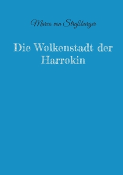 Paperback Die Wolkenstadt der Harrokin [German] Book