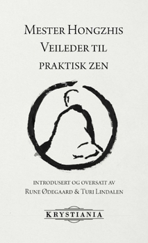 Paperback Mester Hongzhis Veileder til praktisk zen [Norwegian] Book