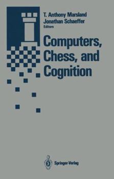 Hardcover Computers, Chess, and Cognition Book