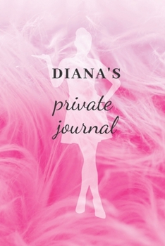 Paperback Diana's Private Journal: Personal Outfit Diary, Journal for Diana, Private, Fashion Planner (6x9) Book
