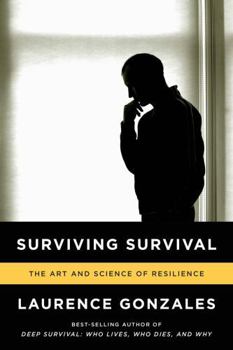 Paperback Surviving Survival: The Art and Science of Resilience Book