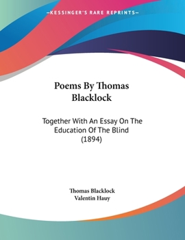 Paperback Poems By Thomas Blacklock: Together With An Essay On The Education Of The Blind (1894) Book