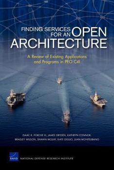 Paperback Finding Services for an Open Architecture: A Review of Existing Applications and Programs in Peo C4i Book