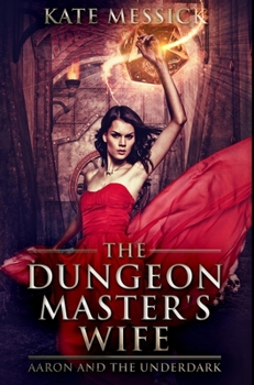 Hardcover The Dungeon Master's Wife: Premium Hardcover Edition Book
