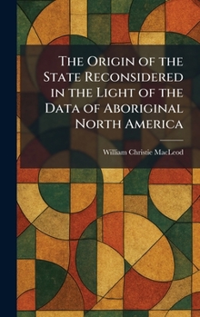 The Origin of the State Reconsidered in the Light of the Data of Aboriginal North America