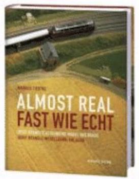 Hardcover Fast wie echt. Almost real. [German] Book