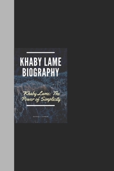 KHABY LAME BIOGRAPHY: "Khaby Lame: The Power of Simplicity"
