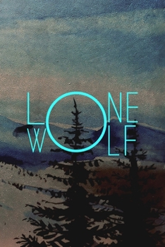 Lone Wolf: Wolf Journal Composition Blank Lined Diary Notepad 120 Pages Paperback