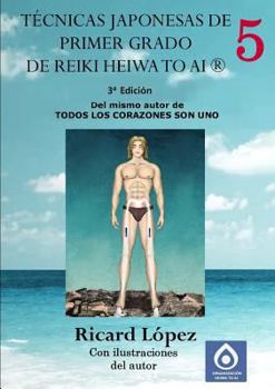 Paperback Técnicas japonesas de primer grado de Reiki Heiwa to Ai (R) [Spanish] Book