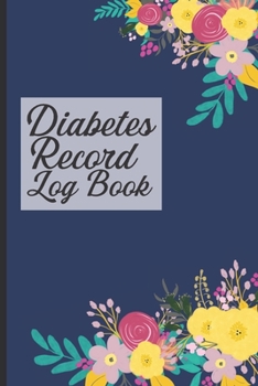 Paperback Diabetes Record Log Book: Weekly Diabetes And Blood Pressure, Daily Record Tracker Book