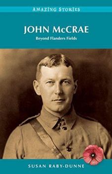 Paperback John McCrae: Beyond Flanders Fields Book