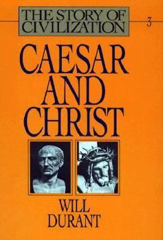 Hardcover Story of Civilization: Caesar and Christ Book