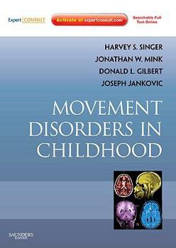 Hardcover Movement Disorders in Childhood [With Access Code] Book