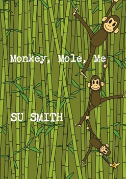 Paperback Monkey, Mole, Me Book