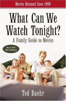 Paperback What Can We Watch Tonight?: A Family Guide to Movies Book
