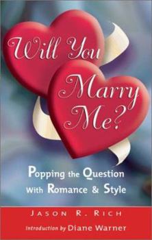 Paperback Will You Marry Me?: Popping the Question With Romance and Style Book